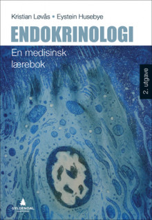 Endokrinologi av Kristian Løvås og Eystein S. Husebye (Ebok)