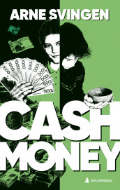 Cash money av Arne Svingen (Ebok)