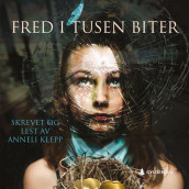 Fred i tusen biter av Anneli Klepp (Nedlastbar lydbok)