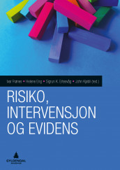 Risiko, intervensjon og evidens (Ebok)