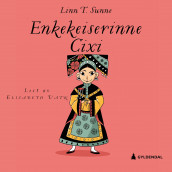 Enkekeiserinne Cixi av Linn T. Sunne (Nedlastbar lydbok)