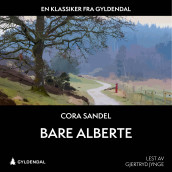 Bare Alberte av Cora Sandel (Nedlastbar lydbok)