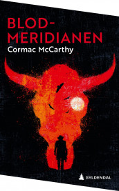 Blodmeridianen av Cormac McCarthy (Heftet)