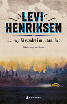 La meg få vandre i min sannhet av Levi Henriksen (Ebok)