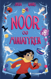 Noor og miniatyren av Julia Kahrs (Ebok)