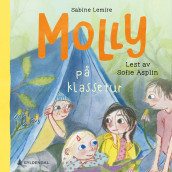 Molly på klassetur av Sabine Lemire (Nedlastbar lydbok)