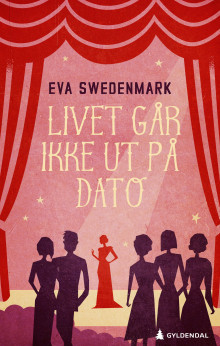 Livet går ikke ut på dato av Eva Swedenmark (Ebok)