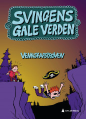 Vennskapsprøven av Arne Svingen (Ebok)