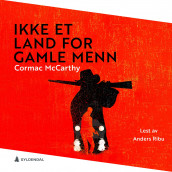 Ikke et land for gamle menn av Cormac McCarthy (Nedlastbar lydbok)