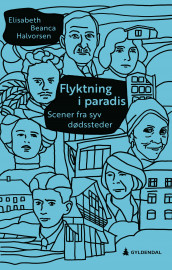 Flyktning i paradis av Elisabeth Beanca Halvorsen (Ebok)