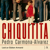 Chiquitita av Pedro Carmona-Alvarez (Nedlastbar lydbok)