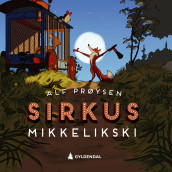 Sirkus Mikkelikski av Alf Prøysen (Nedlastbar lydbok)