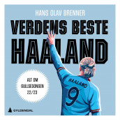 Verdens beste Haaland av Hans Olav Brenner (Nedlastbar lydbok)