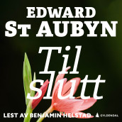 Til slutt av Edward St. Aubyn (Nedlastbar lydbok)