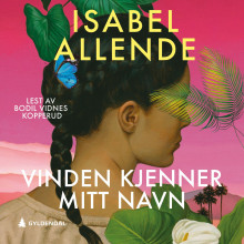 Vinden kjenner mitt navn av Isabel Allende (Nedlastbar lydbok)