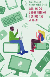Læring og undervisning i en digital verden (Ebok)