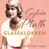 Glassklokken av Sylvia Plath (Nedlastbar lydbok)