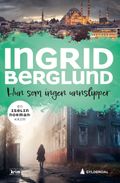 Hun som ingen unnslipper av Ingrid Berglund (Ebok)