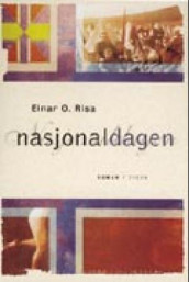 Nasjonaldagen av Einar O. Risa (Innbundet)