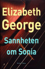 Sannheten om Sonia av Elizabeth George (Innbundet)
