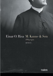 M. Kanne & søn av Einar O. Risa (Innbundet)