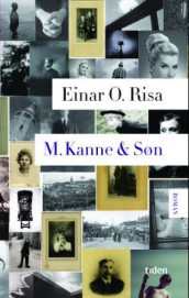 M. Kanne & Søn av Einar O. Risa (Innbundet)