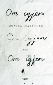 Om igjen av Monica Isakstuen (Ebok)