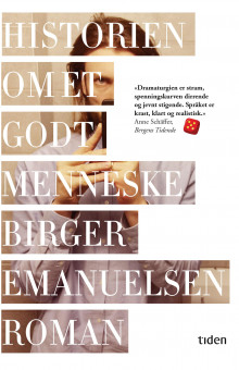 Historien om et godt menneske av Birger Emanuelsen (Heftet)
