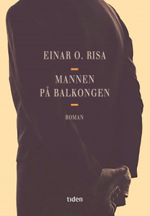 Mannen på balkongen av Einar O. Risa (Ebok)