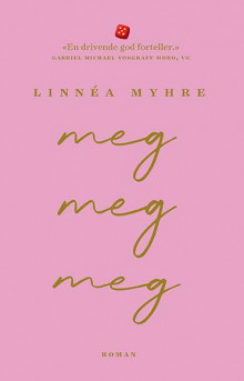 Meg, meg, meg av Linnéa Myhre (Ebok)