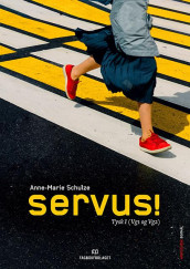 Servus! av Anne-Marie Schulze (Spiral)