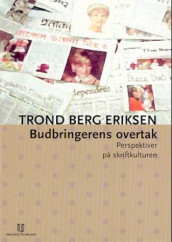 Budbringerens overtak av Trond Berg Eriksen (Heftet)