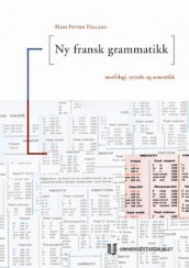 Ny fransk grammatikk av Hans Petter Helland (Heftet)