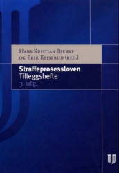 Straffeprosessloven av Hans Kristian Bjerke og Erik Keiserud (Heftet)