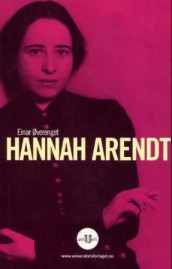 Hannah Arendt av Einar Øverenget (Heftet)
