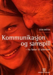 Kommunikasjon og samspill av Stein Bråten (Heftet)