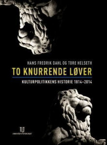 To knurrende løver av Hans Fredrik Dahl og Tore Helseth (Heftet)