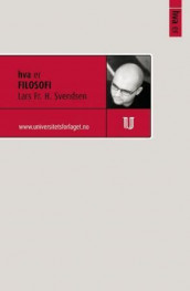 Hva er filosofi av Lars Fr. H. Svendsen (Ebok)
