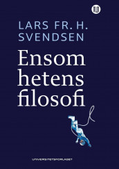 Ensomhetens filosofi av Lars Fr. H. Svendsen (Heftet)