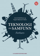 Teknologi og samfunn av Astrid Myklebust og Vegard Mjøsund Talmo (Ebok)