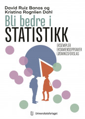 Bli bedre i statistikk av David Ruiz Baños og Kristina Rognlien Dahl (Ebok)