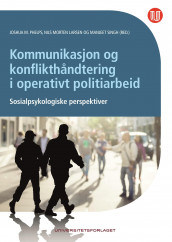 Kommunikasjon og konflikthåndtering i operativt politiarbeid (Ebok)