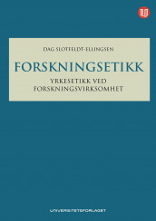 Forskningsetikk av Dag Slotfeldt-Ellingsen (Ebok)