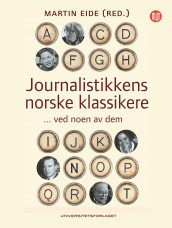 Journalistikkens norske klassikere (Ebok)