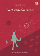 GeoGebra for lærere av Henning Bueie (Ebok)