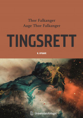 Tingsrett av Aage Thor Falkanger og Thor Falkanger (Innbundet)