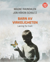 Barn av virkeligheten av Magne Raundalen og Jon-Håkon Schultz (Ebok)