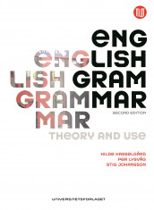 English Grammar av Hilde Hasselgård, Stig Johansson og Per Lysvåg (Ebok)