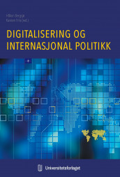 Digitalisering og internasjonal politikk (Ebok)