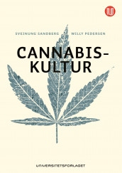 Cannabiskultur av Willy Pedersen og Sveinung Sandberg (Ebok)